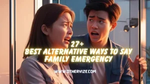 other ways to say family emergency