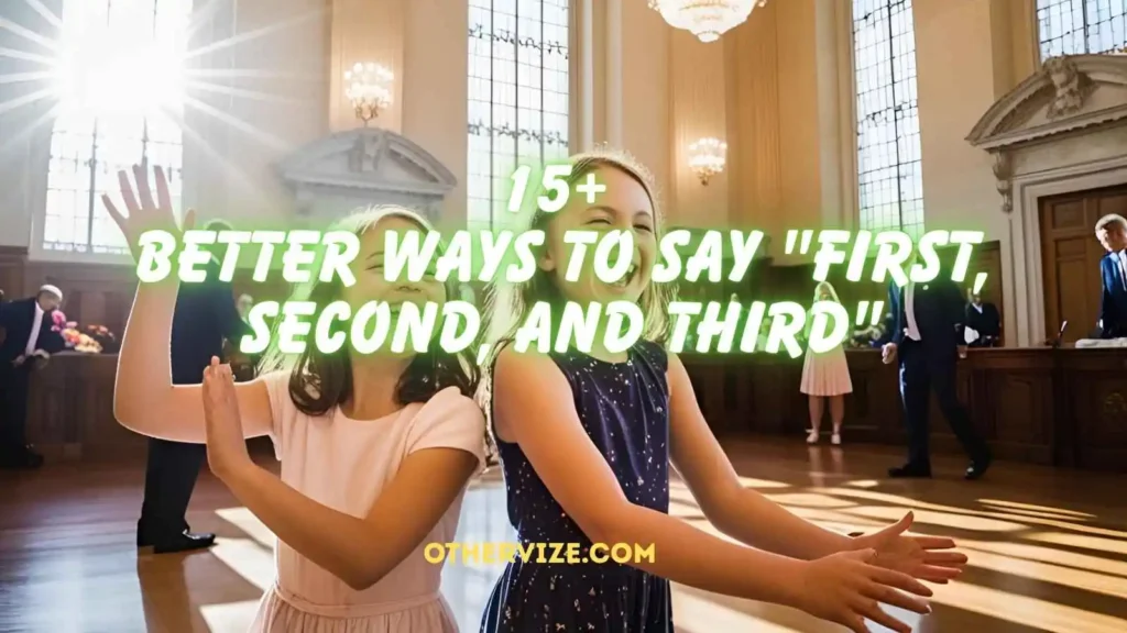 other ways to say firstly secondly thirdly