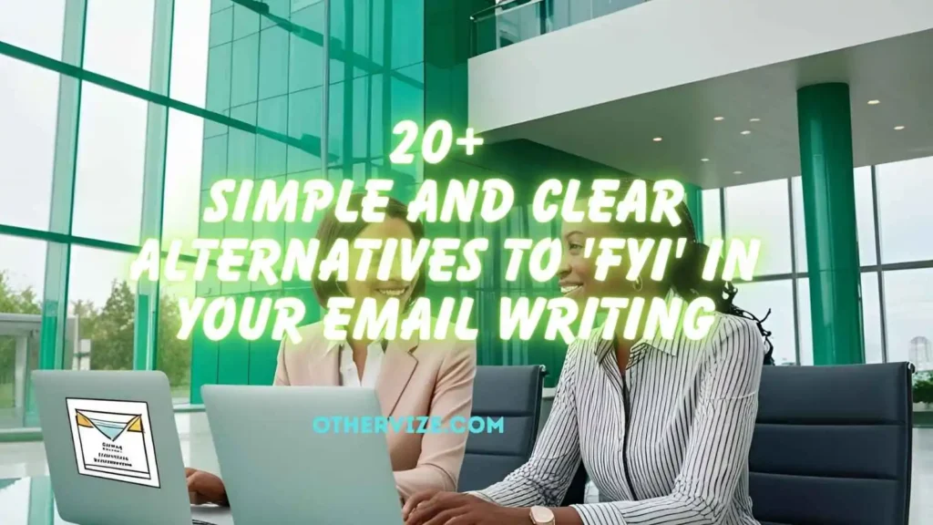 other ways to say for your information