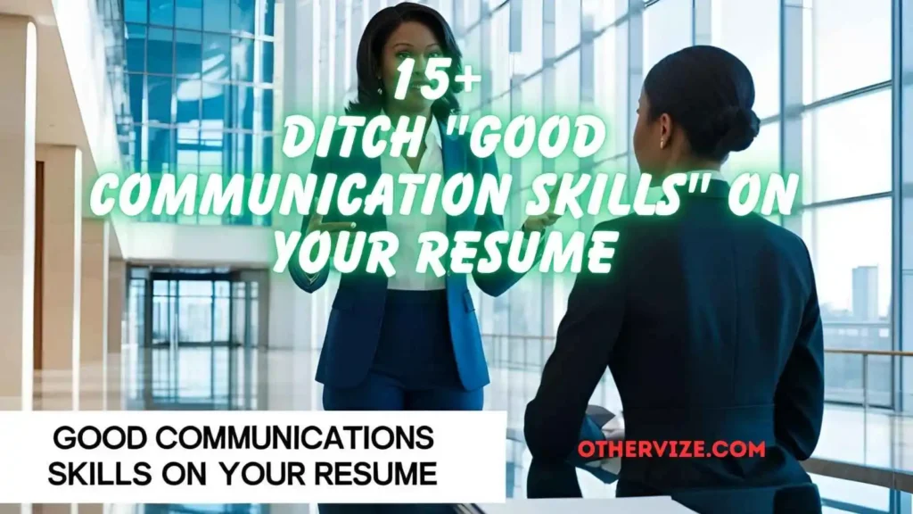 other ways to say good communication skills on your resume