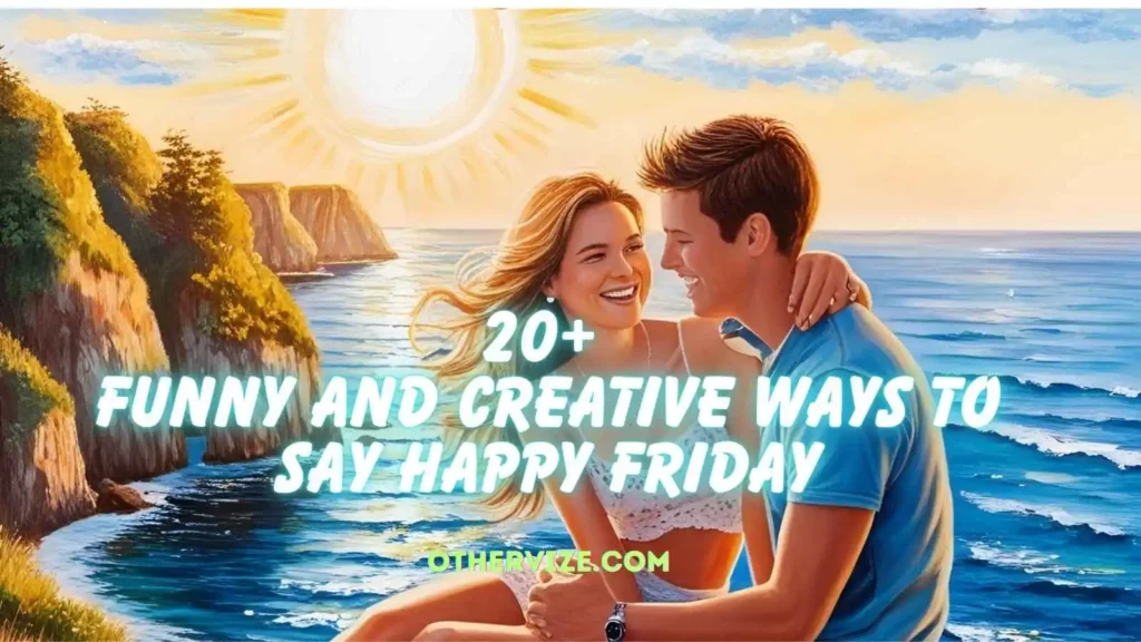 other ways to say happy friday