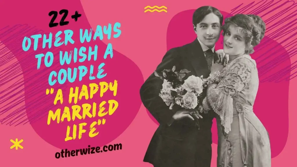 other ways to say happy married life