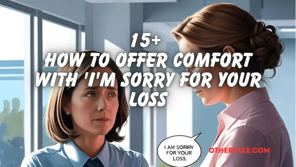 other ways to say i am sorry for your loss