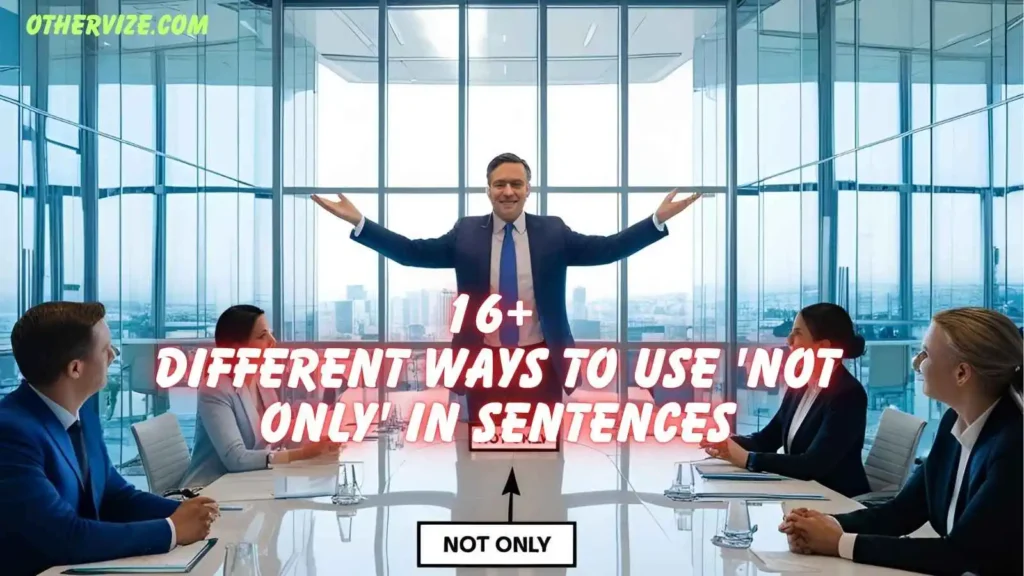 other ways to say not only