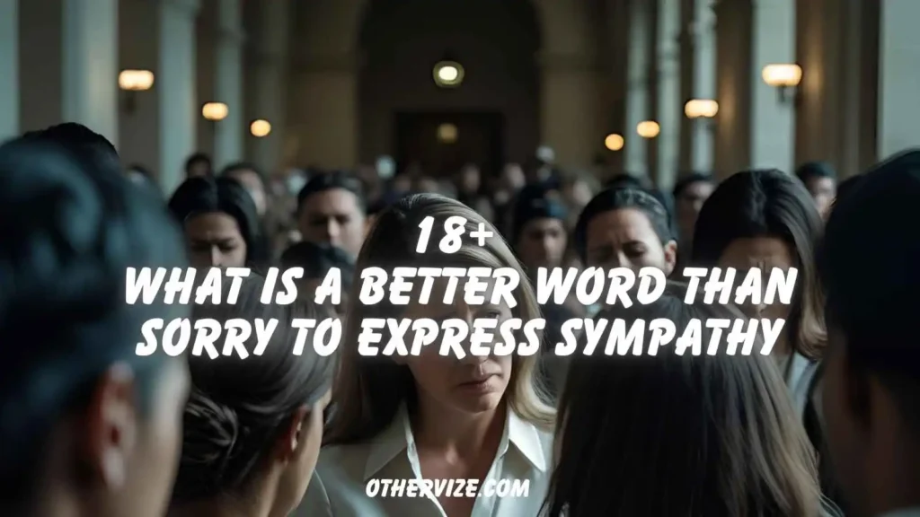 other ways to say sorry to hear that