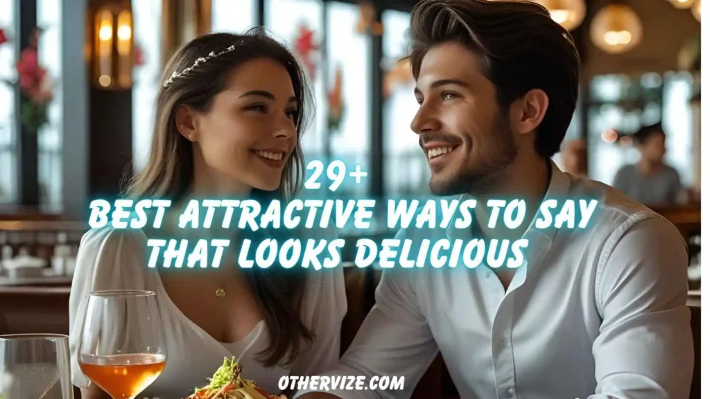 other ways to say that looks delicious