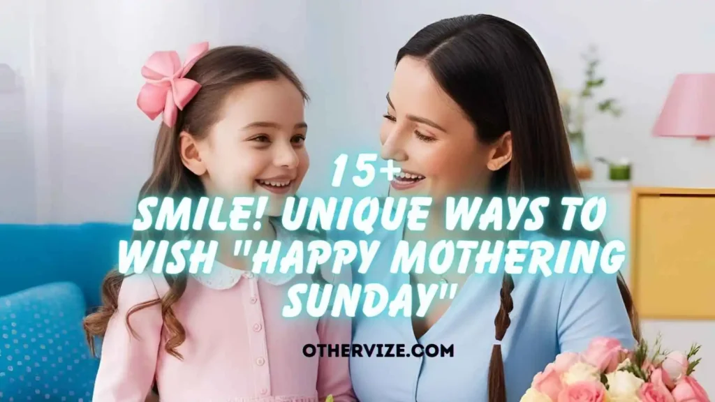 other ways to say happy Mothering Sunday