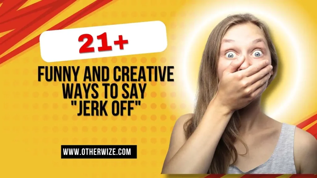 other ways to say jerk off