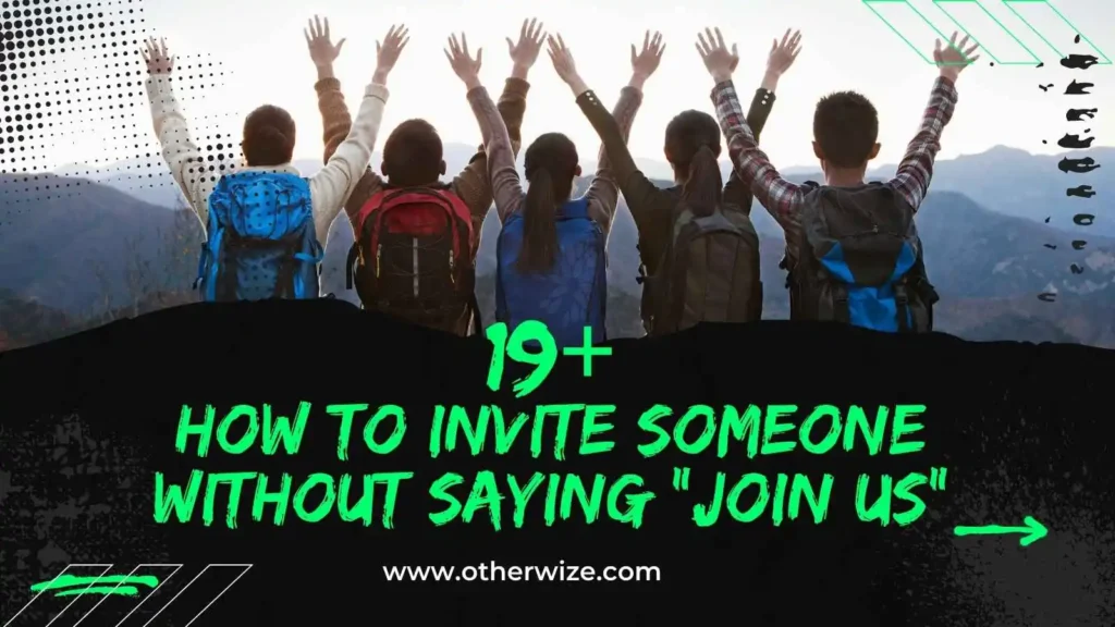Other Ways To say Join Us
