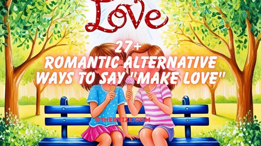 other ways to say make love