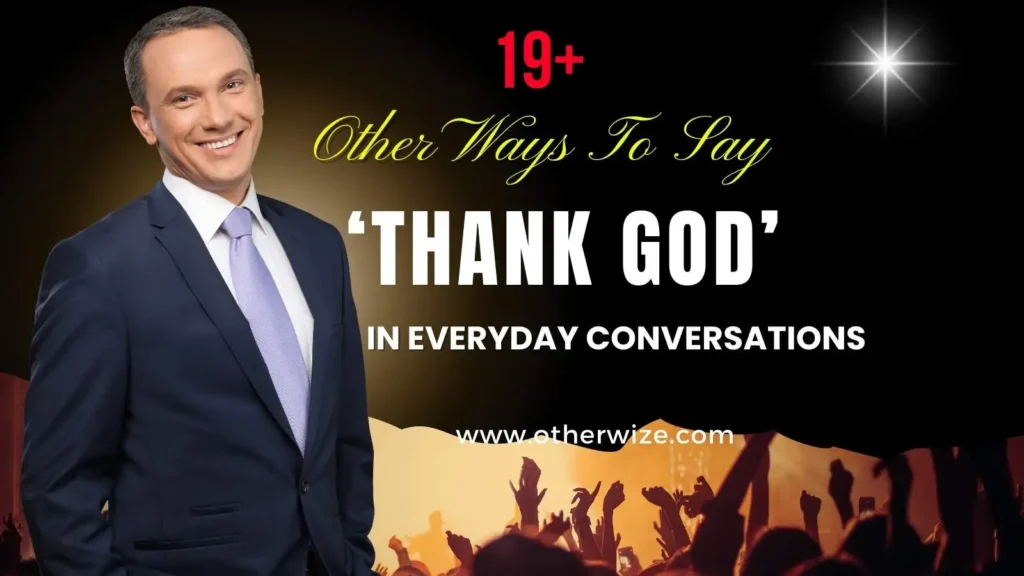 other ways to say thank god