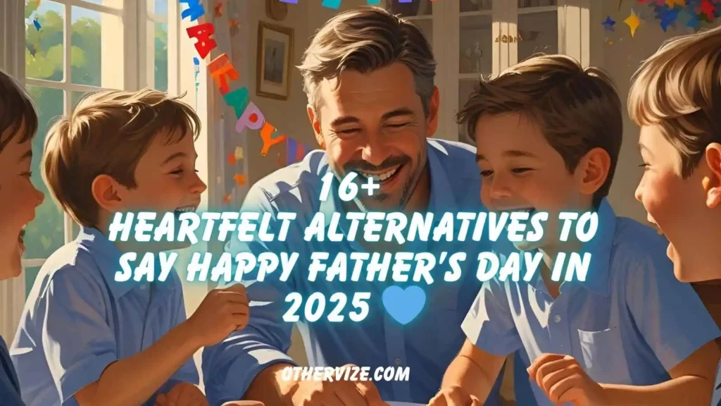 other way to say happy father's day