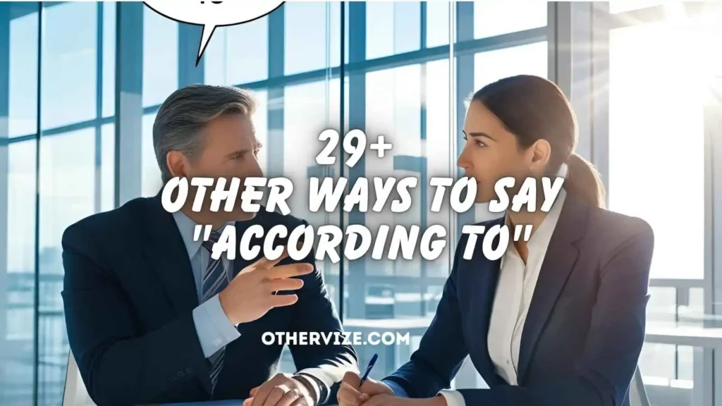 Other Ways to Say "According To"