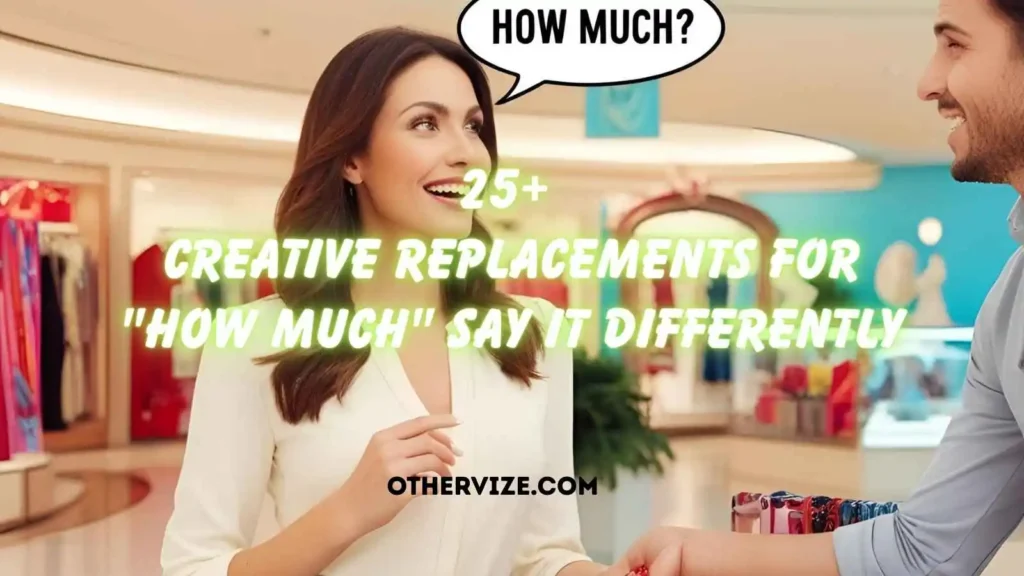 other ways to say how much