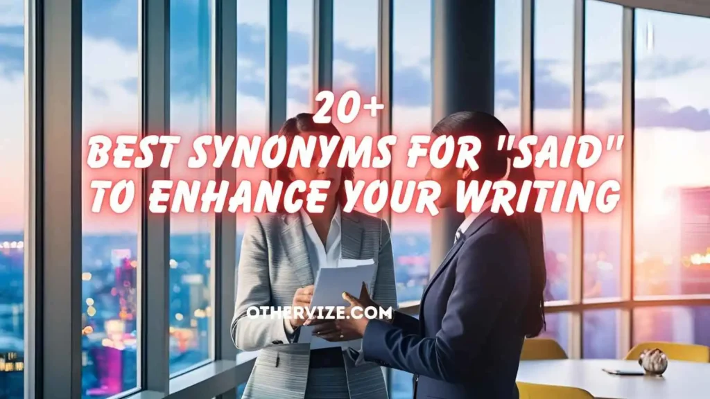 other ways to say said in writing