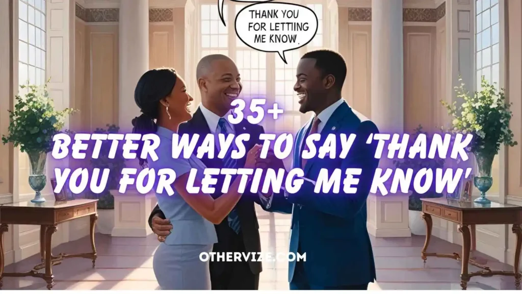 other ways to say thank you for letting me know